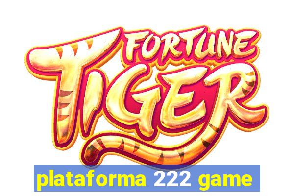 plataforma 222 game